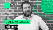 In Conversation With Even Financial's CEO, Phillip Rosen